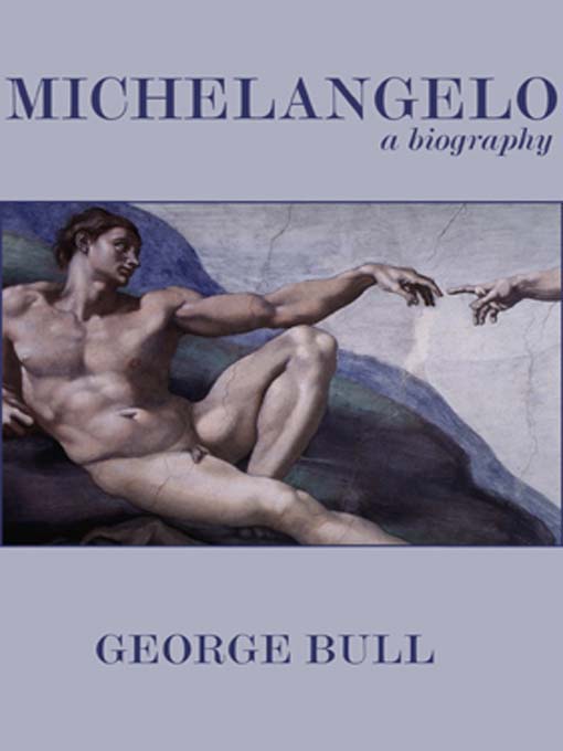 Title details for Michelangelo by George Bull - Wait list